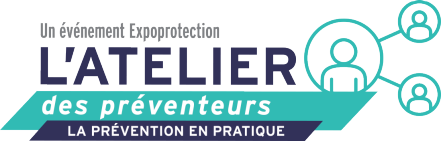 Un événement Expoprotection, l'Atelier des préventeurs - La prévention en pratique